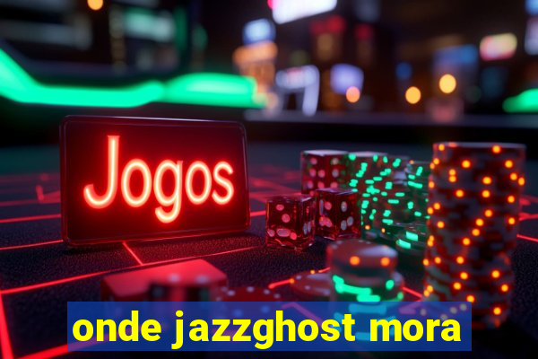 onde jazzghost mora